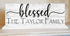 Blessed Family Name Sign - Personalized for Mantel or Shelf Solid Wood