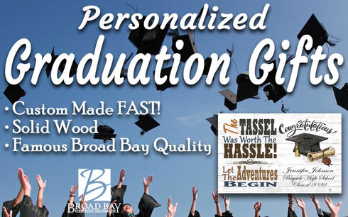 Personalized Graduation Gift Sign - The Tassel Was Worth The Hassle