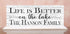 Life Is Better On The Lake Sign - Personalized Custom Lake House Decor