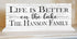 Life Is Better On The Lake Sign - Personalized Custom Lake House Decor