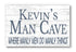 Personalized Man Cave Sign - Custom Solid Wood Gift for Men with Name