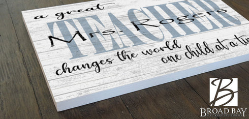 Personalized Teacher Gift Plaque – “A Great Teacher Changes the World” | Custom Solid Wood Thank You Sign