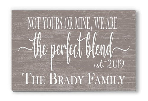 The Perfect Blend Family Sign for Blended Families with Established Date and Names