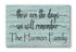 These Are The Days We Will Remember Sign - Personalized Custom Family Name