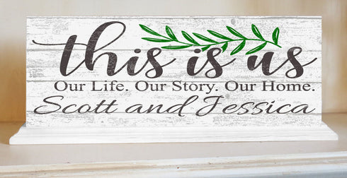 This is Us Sign for Mantel or Shelf Custom Family Name