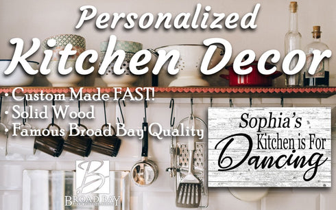 This Kitchen is for Dancing Sign - Personalized Name