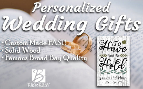 To Have and To Hold Personalized Wedding Gift Sign with Established Date