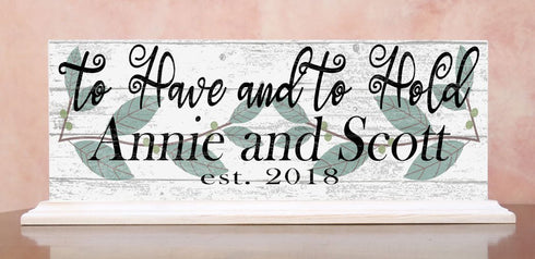 To Have And To Hold Wedding Gift With Names and Established Date