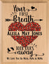 New Baby Gift Sign - Your First Breath Took Ours Away - Personalized Wood