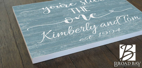 You're Still The One Anniversary Gift Personalized Names & Established Date