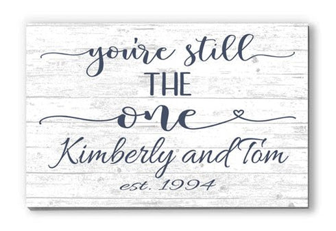 You're Still The One Anniversary Gift Personalized Names & Established Date