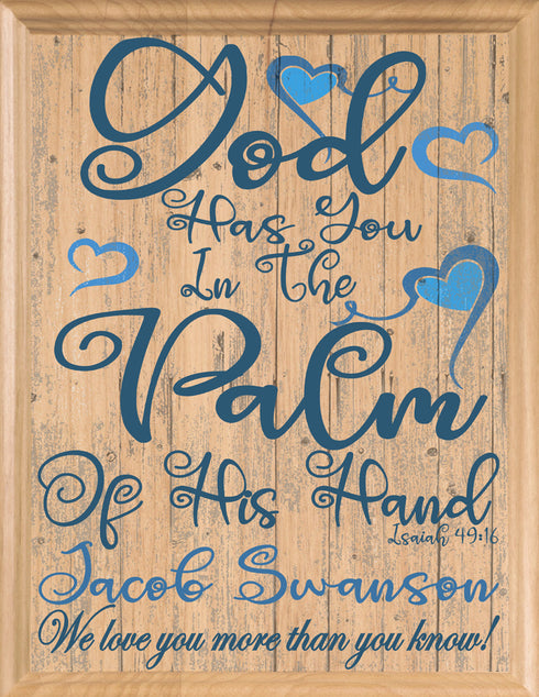 God Has You In The Palm Of His Hand Sign for New Baby or Baptism Gift Plaque