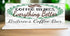 Custom Coffee Bar Sign Coffee Makes Everything Better SOLID WOOD 16.5in x 6in