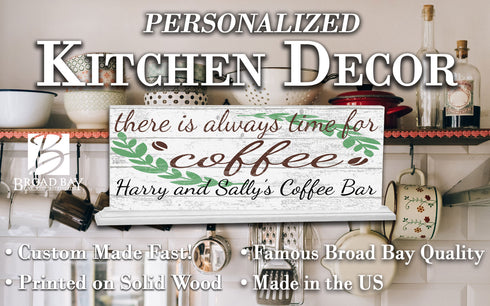 Always Time For Coffee Sign Personalized Coffee Theme Gift With Custom Name