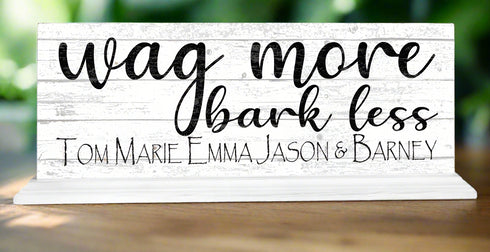 Wag More Bark Less Sign Custom Dog Names