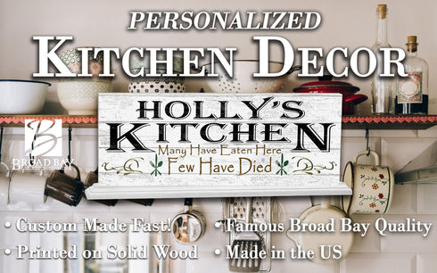 Many Have Eaten Few Have Died Kitchen Sign Personalized