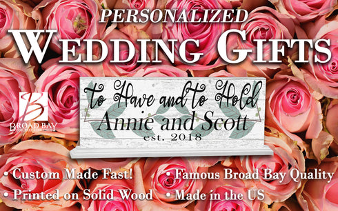 To Have And To Hold Wedding Gift With Names and Established Date