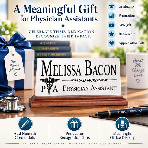 Physician Assistant Desk Nameplate - PA School Graduation Gift