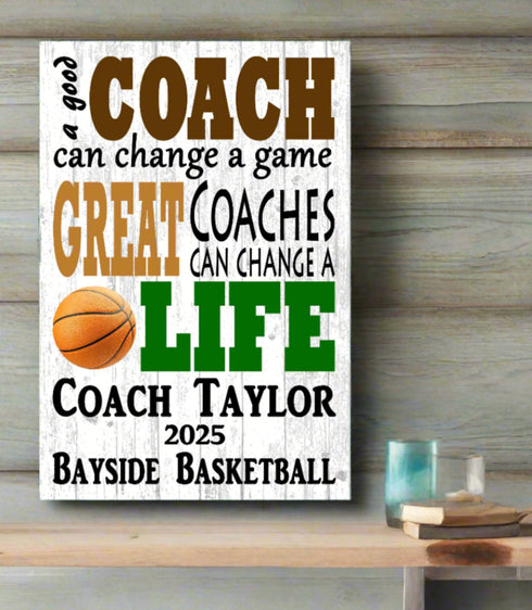 Basketball Coach Gift Plaque Personalized A Good Coach Can Change A Game A Great Coach Can Change A Life