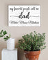 My Favorite People Call Me Dad Sign Personalized With Kids Names