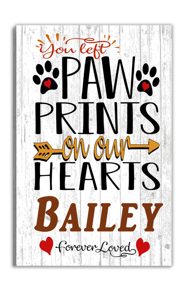 You Left Paw Prints On Our Hearts Dog Memorial Plaque