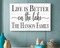 Custom Life Is Better At The Lake Sign Lake Custom House Name