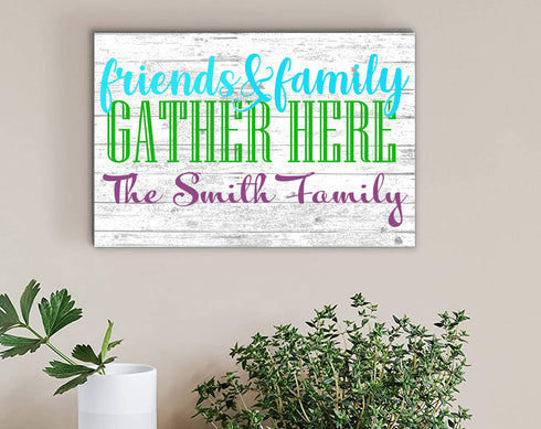 Custom Family and Friends Gather Here Sign with Family Name