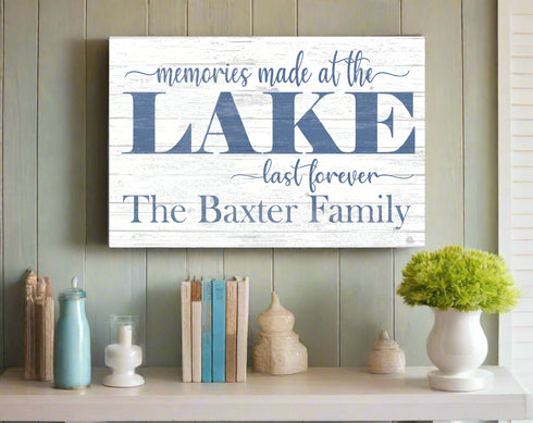 Custom Lake House Sign Memories Made At The Lake Last Forever