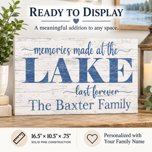 Memories Made At The Lake Last Forever Sign - Personalized Custom Lake House