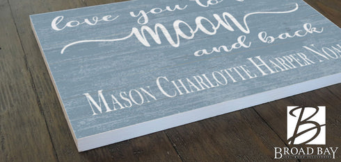 Love you to the Moon and Back Sign Personalized Farmhouse Décor