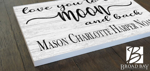 Love you to the Moon and Back Sign Personalized Farmhouse Décor