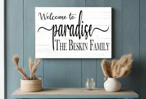 Welcome To Paradise Home Sign Custom Home or Family Name Wall Art