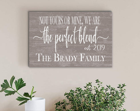 The Perfect Blend Family Sign for Blended Families with Established Date and Names