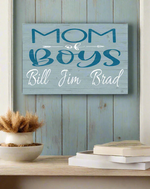 Custom Mom of Boys Sign with Names - Solid Wood