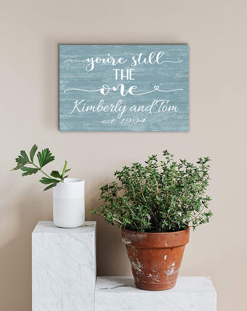 You're Still The One Anniversary Gift Personalized Names & Established Date