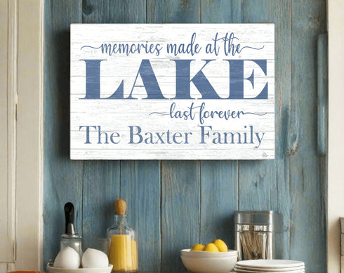 Custom Lake House Sign Memories Made At The Lake Last Forever