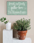 Friends and Family Gather Here Sign - Personalized with Family Name Solid Wood