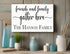 Friends and Family Gather Here Sign - Personalized with Family Name Solid Wood