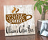 Start With Coffee Sign - Personalized Custom Name Kitchen Coffee Bar Decor