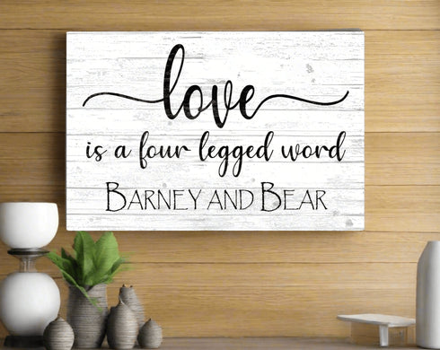 Love Is a 4 Legged Word Sign Personalized With Pet Names