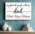 Personalized Dad Gift – “My Favorite People Call Me Dad” Wood Sign with Kids’ Names | Father’s Day or Birthday Keepsake