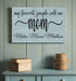 My Favorite People Call Me Mom Sign - Personalized with Kids Names Custom Wood Gift