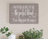 The Perfect Blend Family Sign - Personalized for Blended Families with Names & Established Date