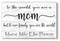 To the World You Are a Mom Sign – Personalized Gift with Children’s Names