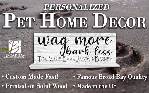 Wag More Bark Less Sign Custom Dog Names