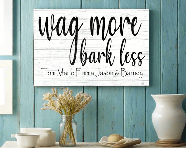 Wag More Bark Less Sign Personalized Wood Sign