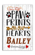 You Left Paw Prints On Our Hearts Dog Memorial Plaque