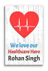 Customized Healthcare Hero Appreciation Sign Gift for Doctors, Nurses, and Medical Workers -