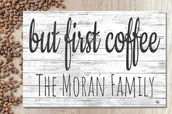 But First Coffee Sign Personalized Coffee Bar Sign