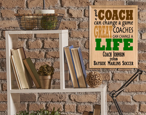 Personalized Coach Gift Plaque- Custom Made For Men or Women A Good Coach Can Change A Game